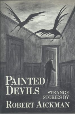 Painted Devils by Robert Aickman
Scribner's
1979
