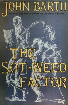 The Sot-Weed Factor by John Barth
Doubleday
1960
