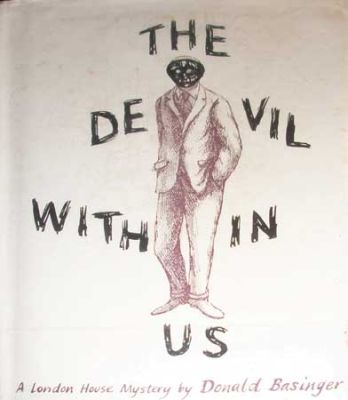 The Devil Within Us by Donald Basinger
London House/Maxwell
1964
