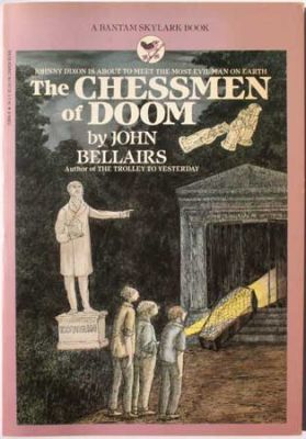 The Chessmen Of Doom by John Bellairs
Bantam-Skylark
1991
