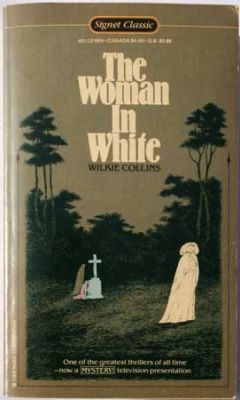 The Woman In White by Wilkie Collins
Signet
1985
