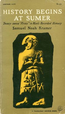 History Begins At Sumer by Samuel Kramer
Anchor
1959
