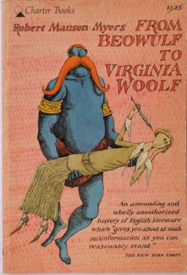 From Beowulf to Virginia Woolf by Robert Myers
Charter Books
1963
